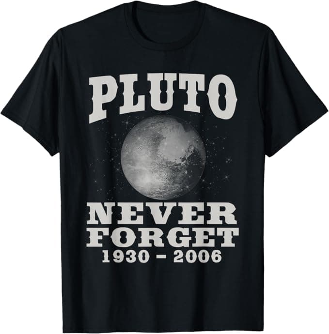 image-Pluto Never Forget - Funny Science Geek & Space Gift T-Shirt